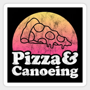 Pizza Lover Pizza and Canoeing Magnet